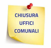 Avviso chiusura uffici comunali mattina di lunedì 11 maggio 2026
