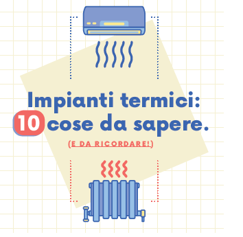 Impianti termici: cose da sapere